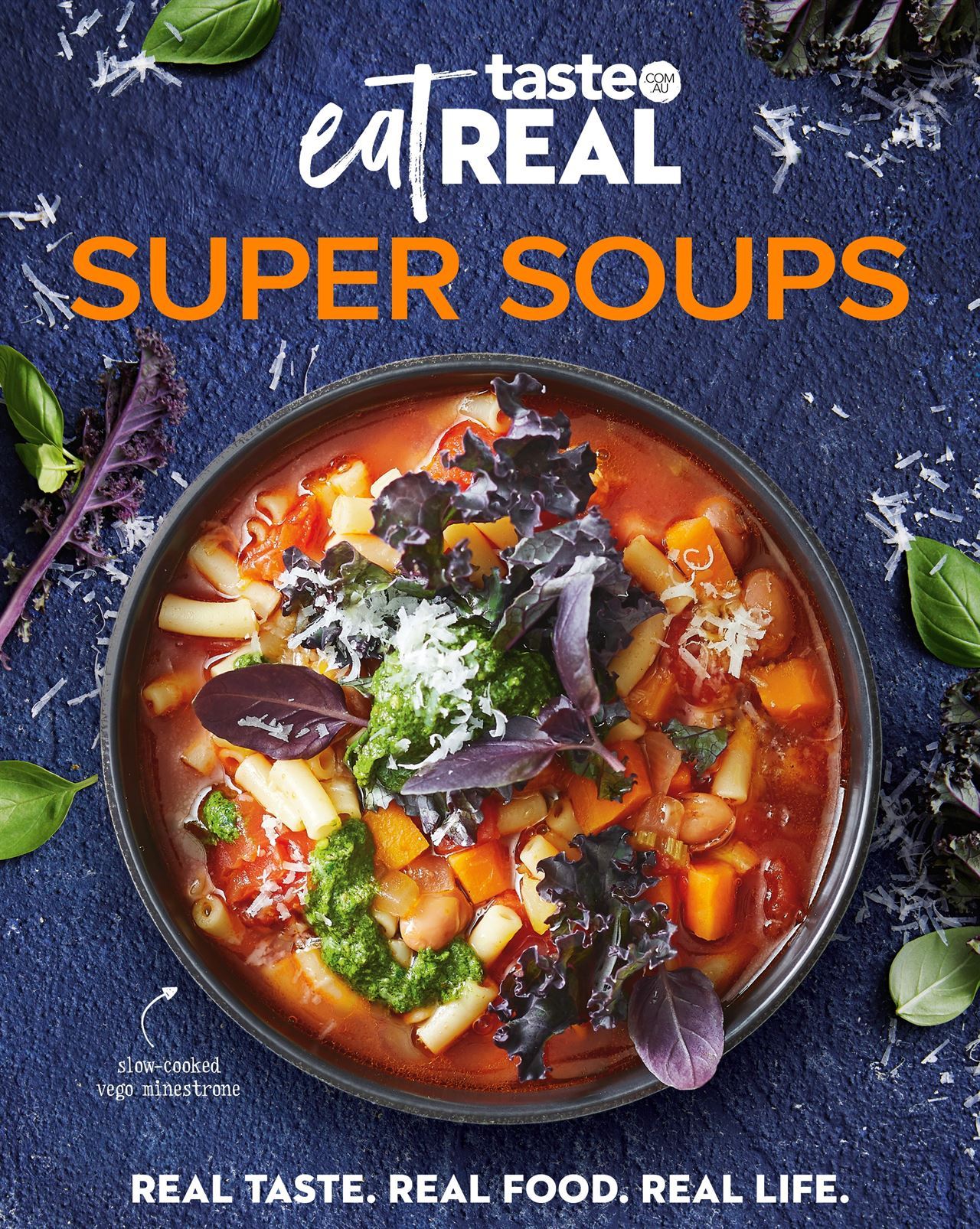 Taste Eat Real - Super Soups